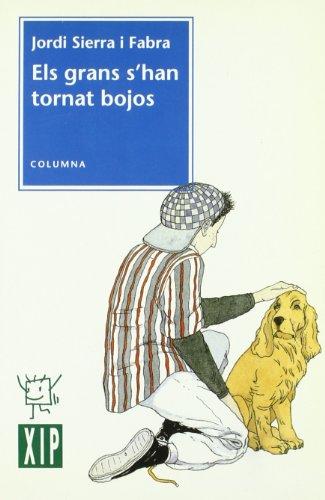 Els grans s'han tornat bojos (COLUMNA INFANTIL)