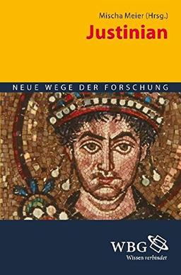 Justinian (Neue Wege der Forschung)