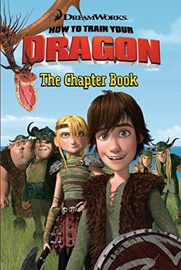 How to Train Your Dragon: The Chapter Book (DreamWorks How to Train Your Dragon (Harperfestival))