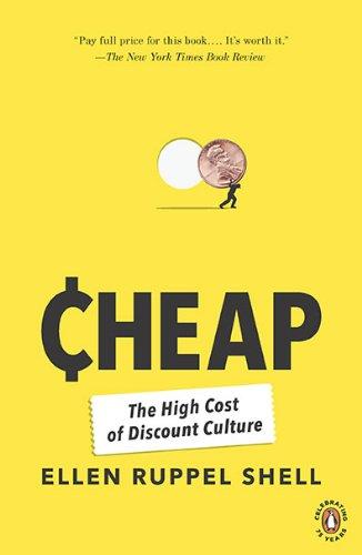 Cheap: The High Cost of Discount Culture