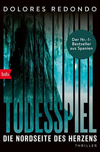 Todesspiel. Die Nordseite des Herzens: Thriller