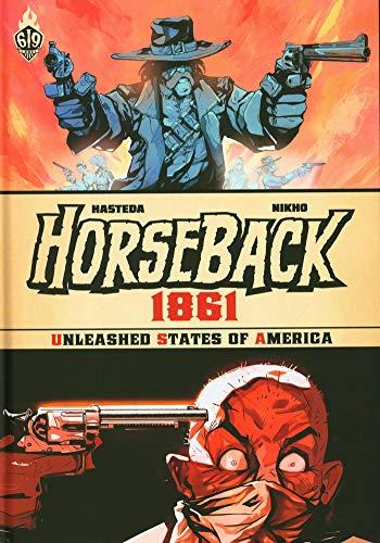 Horseback 1861 : Unleashed States of America