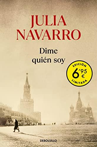 Dime quién soy (edición limitada a un precio especial) (Julia Navarro)