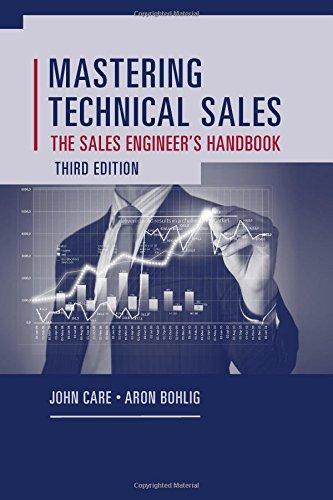 Mastering Technical Sales: The Sales Engineer's Handbook (Artech House Technology Management and Professional Development)