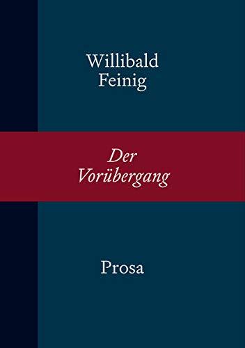 Der Vorübergang: Prosa