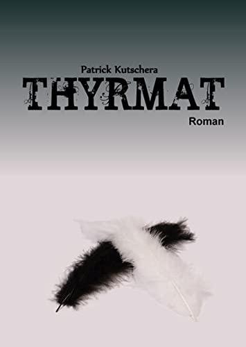 Thyrmat: Roman