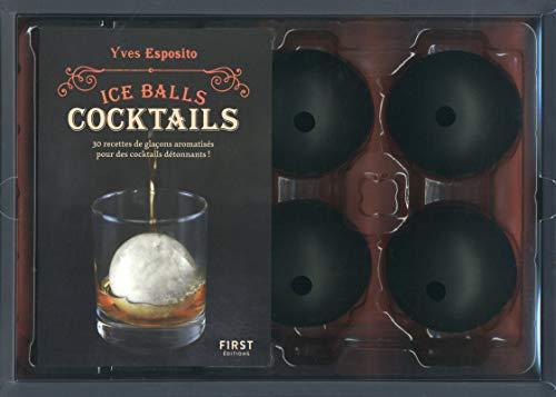 Ice balls cocktails : 30 recettes de glaçons aromatisés pour des cocktails détonnants !