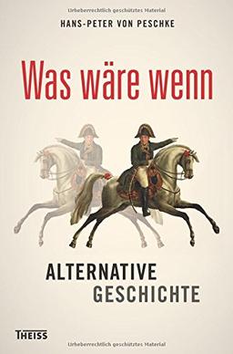 Was wäre wenn: Alternative Geschichte