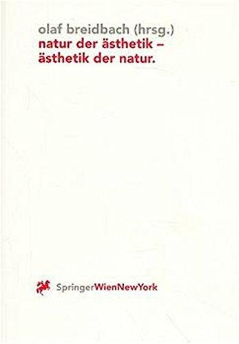 Natur der Ästhetik - Ästhetik der Natur