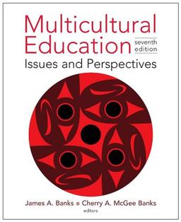 Multicultural Education: Issues and Perspectives