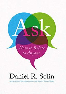 Ask: How to Relate to Anyone