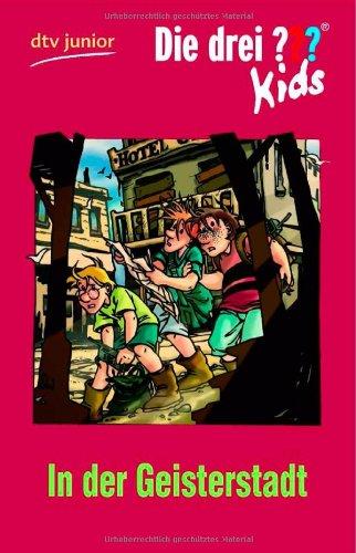 Die drei ??? Kids 15 - In der Geisterstadt: Erzählt von Ulf Blanck