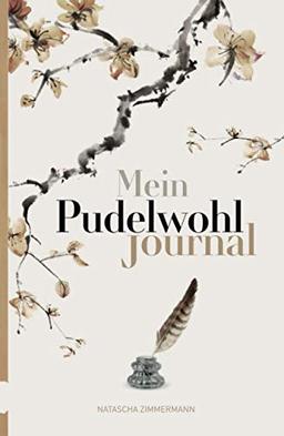 Mein Pudelwohl Journal (Fühl' dich pudelwohl, Band 2)