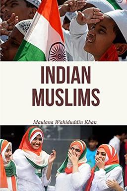 Indian Muslims: The Need for a Positive Outlook