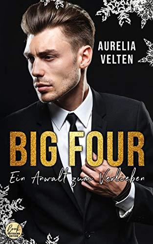 BIG FOUR: Ein Anwalt zum Verlieben