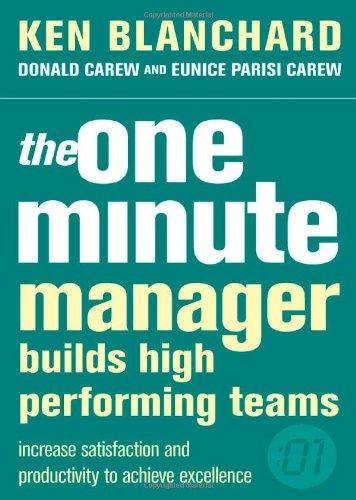 One Minute Manager Builds High Performance Teams (The One Minute Manager)