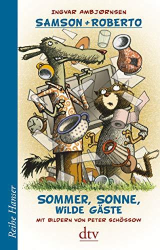 Samson und Roberto Sommer, Sonne, wilde Gäste (Reihe Hanser)