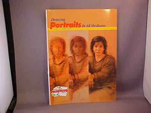 Drawing Portraits in All Mediums (Watson-Guptill Painting Library Series)