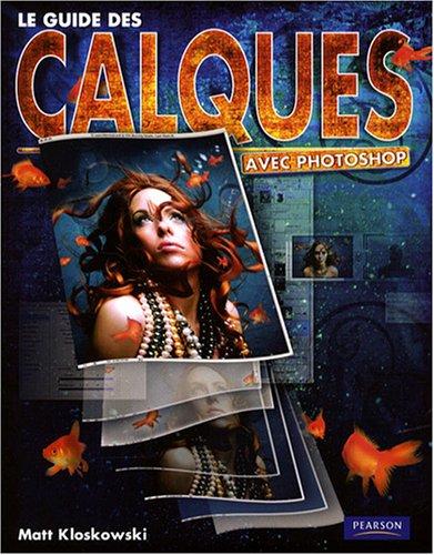 Le guide complet des calques avec Photoshop