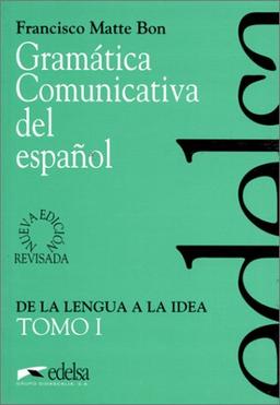 Gramática comunicativa del español I: Tomo 1 (Edelsa)