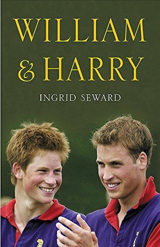 William and Harry: The Biography of the Two Princes