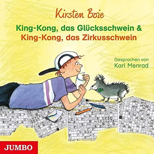 King-Kong,das Glücksschwein & King-Kong,das Zirk