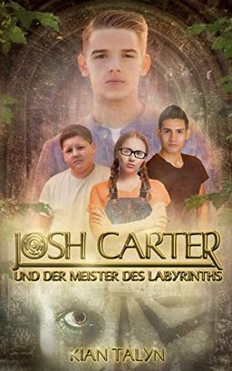 Josh Carter und der Meister des Labyrinths (Carter & Bain)