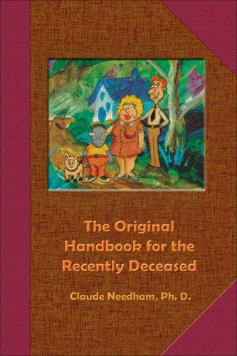 The Original Handbook for the Recently Deceased (Tech Manual-Field Operator's Edition)