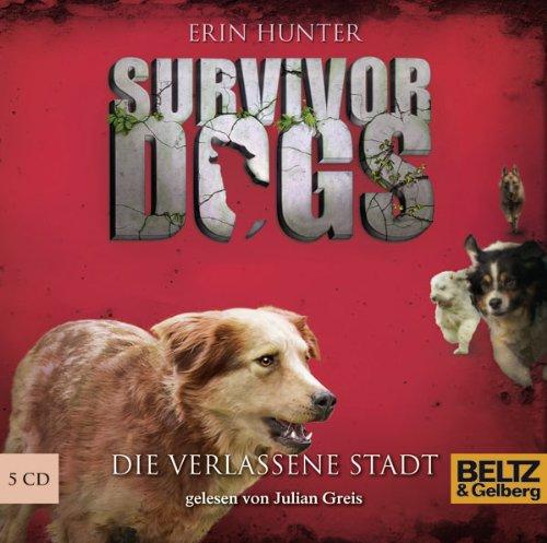 Survivor Dogs. Die verlassene Stadt: Folge 1, gelesen von Julian Greis, 5 CDs in der Multibox, 6 Std. 45 Min.