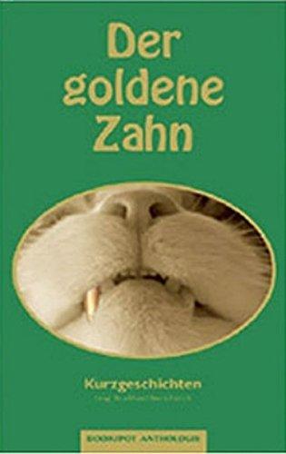 Der goldene Zahn: Kurzgeschichten