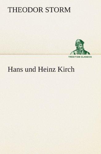 Hans und Heinz Kirch (TREDITION CLASSICS)