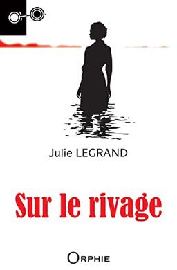 Sur le rivage