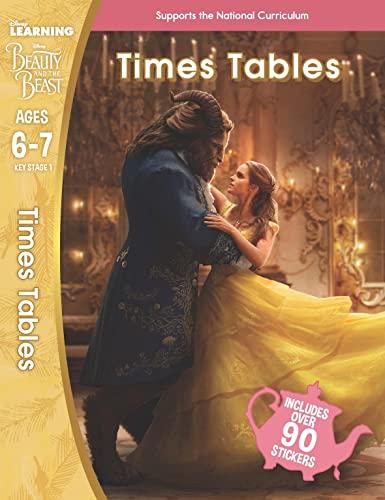 Beauty and the Beast: Times Tables (Ages 6-7) (Disney Learning)