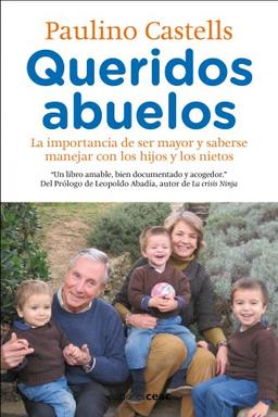 Queridos abuelos: La importancia de ser mayor y saberse manejar con los hijos y los nietos (Cuidados y Belleza)