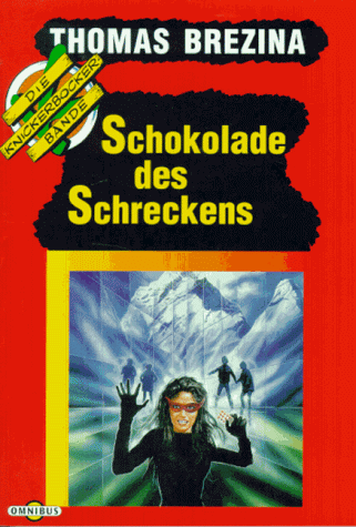 Die Knickerbocker- Bande 17. Schokolade des Schreckens.