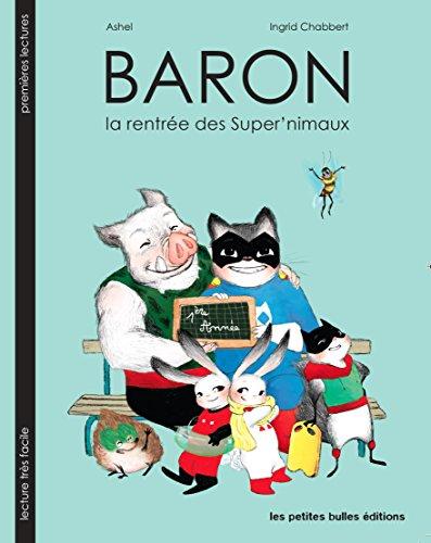 Baron. La rentrée des super'nimaux