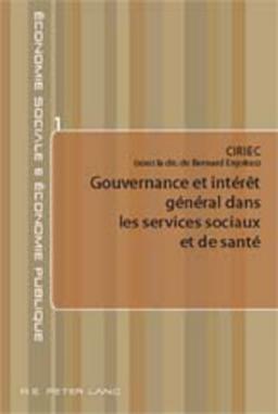 Gouvernance et intérêt général dans les services sociaux de santé