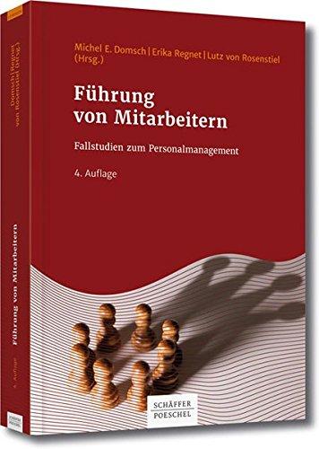 Führung von Mitarbeitern: Fallstudien zum Personalmanagement