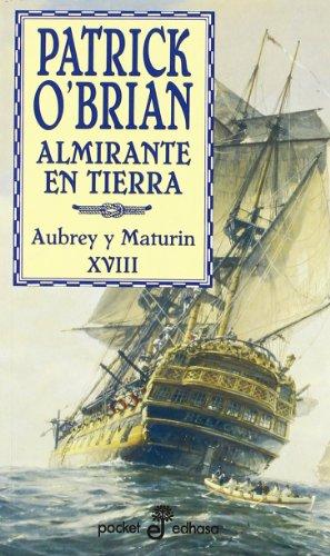 Almirante en tierra (Narrativas Historicas)