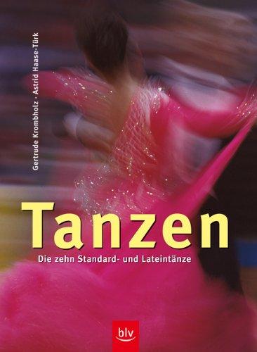 Tanzen: Die zehn Standard- und Lateintänze