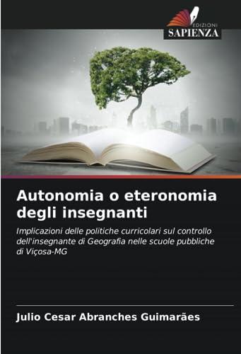 Autonomia o eteronomia degli insegnanti: Implicazioni delle politiche curricolari sul controllo dell'insegnante di Geografia nelle scuole pubbliche di Viçosa-MG