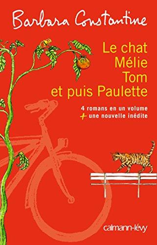 Le chat, Mélie, Tom et puis Paulette : + My beautiful week-end