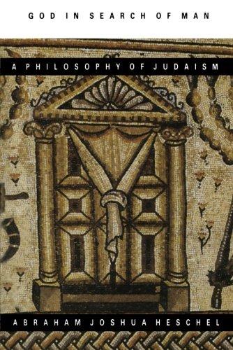 God in Search of Man: A Philosophy of Judaism