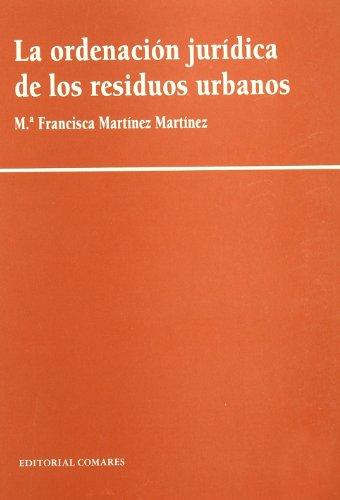 La ordenación jurídica de los resíduos urbanos