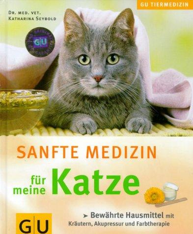 Katze, Sanfte Medizin für meine (GU Tiermedizin)