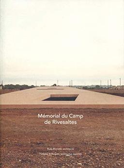 Mémorial du camp de Rivesaltes, Rudy Ricciotti architecte et Passelac & Roques architectes associés