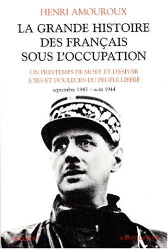 La grande histoire des Français sous l'Occupation. Vol. 4. Septembre 1943-août 1944