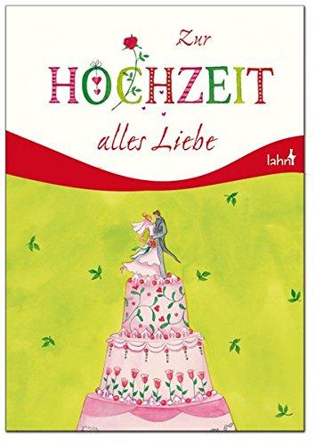 Zur Hochzeit alles Liebe