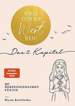 Weil ich es wert bin! Das 2. Kapitel: 267 Herzensgedanken für sie