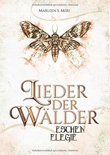 Lieder der Wälder: Eschenelegie